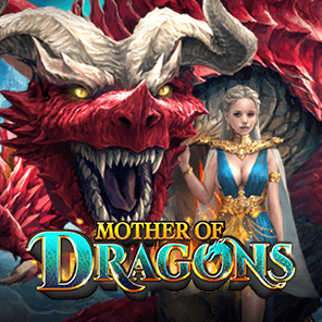 Mother of Dragons
